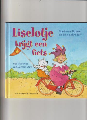Liselotje krijgt een fiets 9789000302710 Ron Schröder, Verzenden, Zo goed als nieuw, Ron Schröder