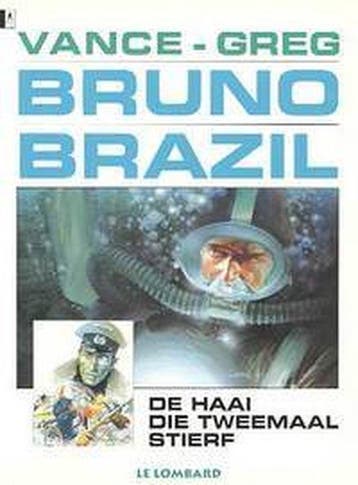 Bruno Brazil 1: De haai die tweemaal stierf - Bruno Brazil, Boeken, Ophalen of Verzenden, Nieuw