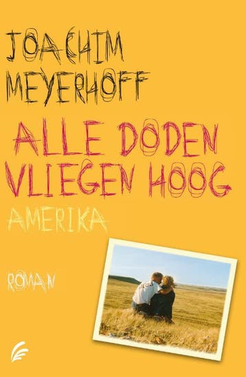Amerika / Alle doden vliegen hoog / 1 - Joachim Meyerhoff, Verzenden, Gelezen, Joachim Meyerhoff