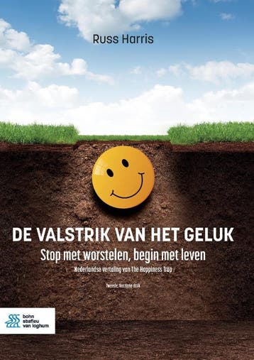 De valstrik van het geluk - Russ Harris 9789036828468, Boeken, Verzenden, Zo goed als nieuw, Russ Harris