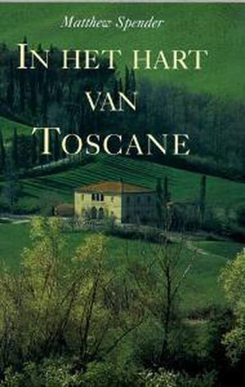 In het hart van Toscane - Matthew Spender 9789022531037, Verzenden, Gelezen, Matthew Spender