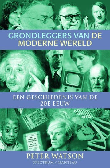 Grondleggers van de moderne wereld - P. Watson 9789071206481, Boeken, Verzenden, Gelezen, P. Watson