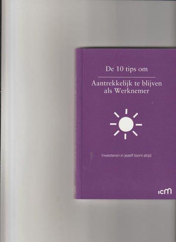 De 10 tips om aantrekkelijk te blijven als werknemer - Moen, Boeken, Verzenden, Gelezen