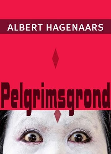 Pelgrimsgrond | 9789493214323 | Albert Hagenaars, Zo goed als nieuw, Albert Hagenaars