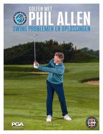 9789493259072 Golfen met Phil Allen - Swing problemen en ..., Verzenden, Zo goed als nieuw, Phil Allen