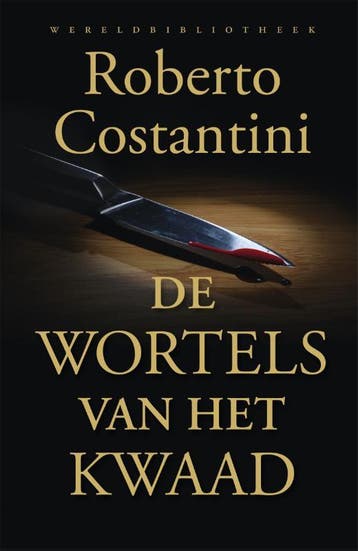 De wortels van het kwaad / Michele Balistreri / 2, Verzenden, Gelezen, Roberto Costantini