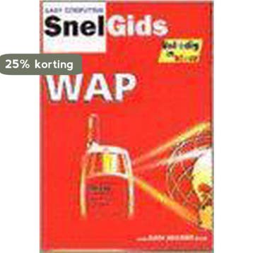 Wap / Easy computing snelgids 9789051673524 A. Lindhorst, Boeken, Verzenden, Zo goed als nieuw, A. Lindhorst