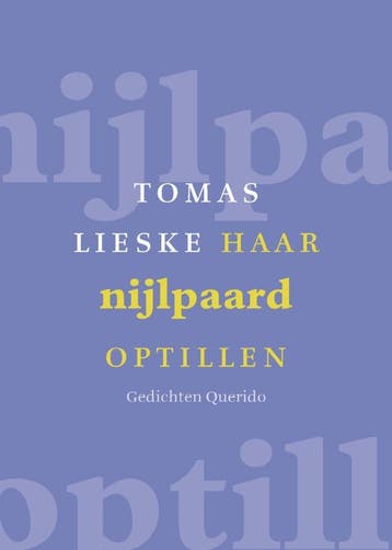 Haar Nijlpaard Optillen | Tomas Lieske | Nieuw, Ophalen of Verzenden, Nieuw, Tomas Lieske