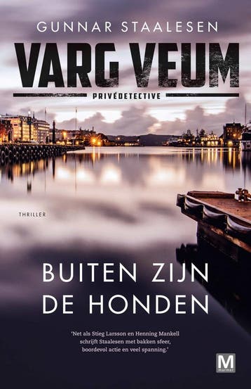 Varg Veum 21 - Buiten zijn de honden (9789460686160), Boeken, Verzenden, Nieuw