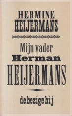 Mijn vader Herman Heijermans 9789023451440 H. Heijermans, Verzenden, Gelezen, H. Heijermans