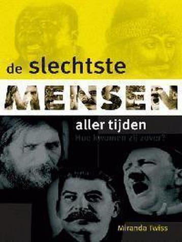 De slechtste mensen aller tijden - Miranda Twiss, Boeken, Verzenden, Zo goed als nieuw, Miranda Twiss
