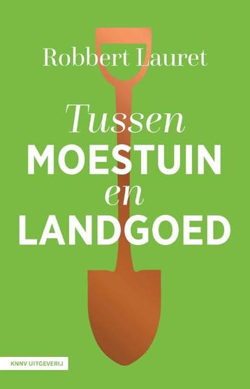 Tussen Moestuin En Landgoed | Robbert Lauret | Nieuw, Ophalen of Verzenden, Nieuw, Robbert Lauret