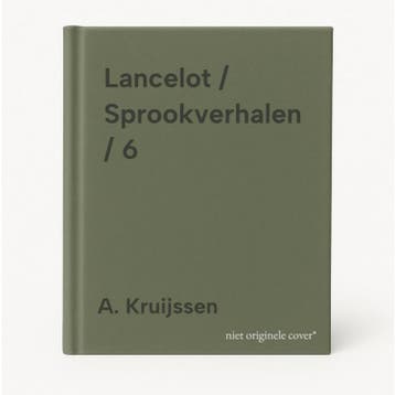 Lancelot / Sprookverhalen / 6 - A. Kruijssen 9789026117008, Verzenden, Gelezen, A. Kruijssen