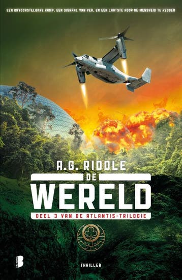 De wereld / Atlantis / 3 - A.G. Riddle 9789022572610, Boeken, Verzenden, Gelezen, A.G. Riddle