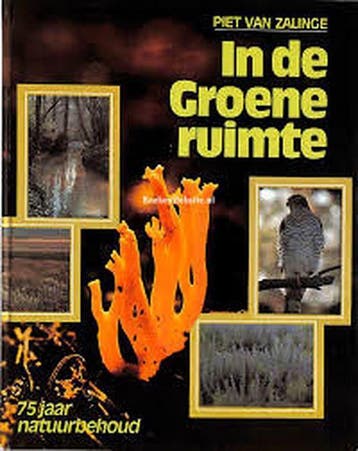 In de groene ruimte 9789010035844 Zalinge, Verzenden, Gelezen, Zalinge