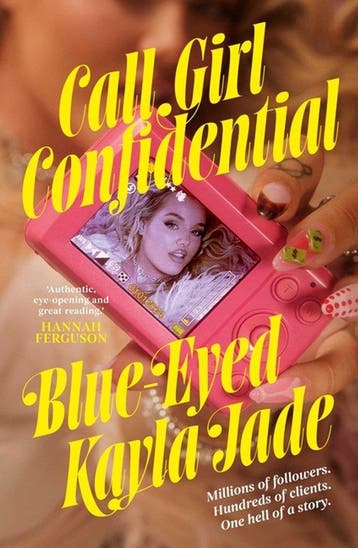 9781761823152 Call Girl Confidential Blue-Eyed Kayla Jade, Verzenden, Nieuw, Blue-Eyed Kayla Jade