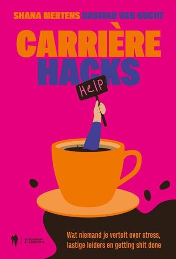 9789493409606 Carriere Hacks Shana Mertens, Verzenden, Nieuw, Shana Mertens