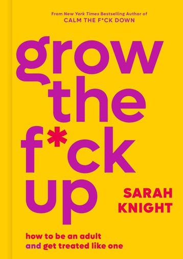 9780316473224 No F*cks Given Guide- Grow the F*ck Up, Boeken, Verzenden, Nieuw, Sarah Knight