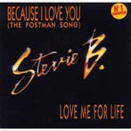 Stevie B. - Because I Love You (The Postman Song) / Love Me, Ophalen of Verzenden, Gebruikt