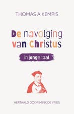 De Navolging Van Christus In Jonge Taal (Luxe Editie), Boeken, Ophalen of Verzenden, Nieuw, Mink Vries