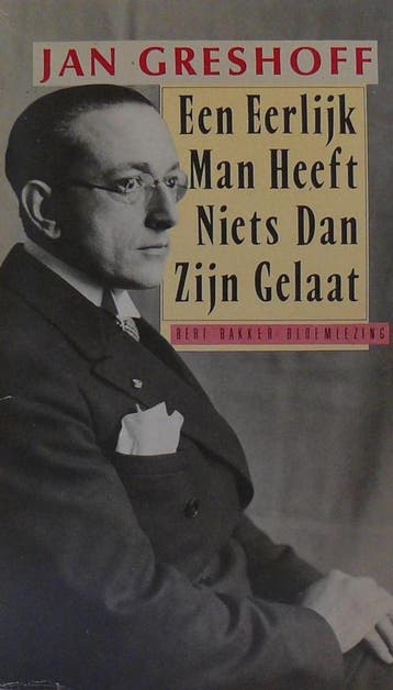 Een eerlijk man heeft niets dan zijn gelaat / Bert Bakker, Boeken, Verzenden, Gelezen, Greshoff