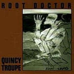 cd - Quincy Troupe - Root Doctor, Verzenden, Zo goed als nieuw