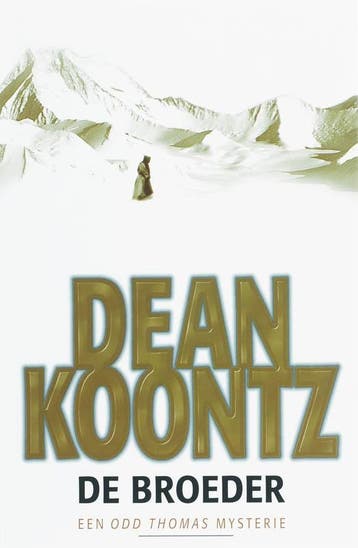 De broeder / Odd Thomas / 3 - Dean R. Koontz 9789024560400, Boeken, Verzenden, Gelezen, Dean R. Koontz