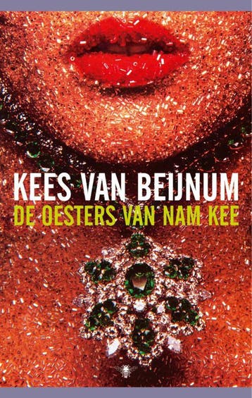 De oesters van Nam Kee - Kees van Beijnum 9789023419006, Verzenden, Gelezen, Kees van Beijnum