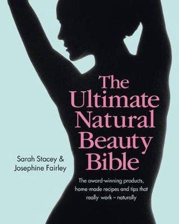 The Ultimate Natural Beauty Bible 9780857832221 Sarah Stacey, Verzenden, Zo goed als nieuw, Sarah Stacey