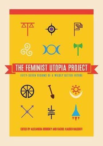 The Feminist Utopia Project - Rachel Kauder Nalebuff, Verzenden, Gelezen, Rachel Kauder Nalebuff