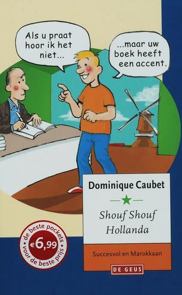 Shouf shouf Hollanda 9789044508925 D. Caubet, Verzenden, Gelezen, D. Caubet