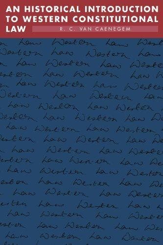 An Historical Introduction to Western Constitutional Law, Verzenden, Gelezen, R. C. vanvan Caenegem