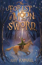 The Forest of Moon and Sword 9781510108356 Amy Raphael, Verzenden, Zo goed als nieuw, Amy Raphael