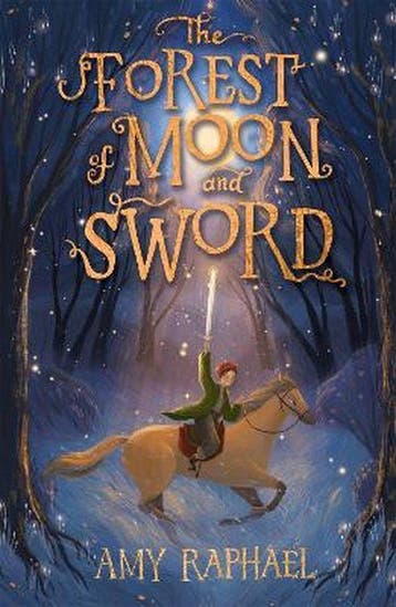 The Forest of Moon and Sword - Amy Raphael 9781510108356, Verzenden, Zo goed als nieuw, Amy Raphael