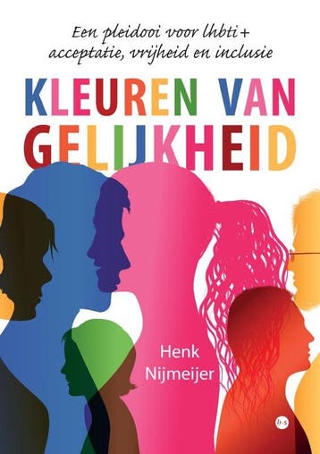 Kleuren van gelijkheid - Henk Nijmeijer 9789465286099, Verzenden, Zo goed als nieuw, Henk Nijmeijer