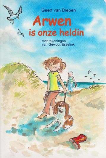 Arwen is onze heldin - Geert van Diepen 9789491670060, Verzenden, Gelezen, Geert van Diepen