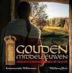 Gouden middeleeuwen 9789057309441 Annemarieke Willemsen, Verzenden, Zo goed als nieuw, Annemarieke Willemsen