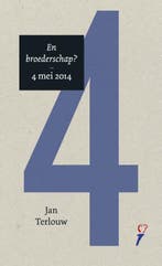 En broederschap? Vrijheid spreekt niet vanzelf 9789059652484, Verzenden, Zo goed als nieuw, Jan Terlouw