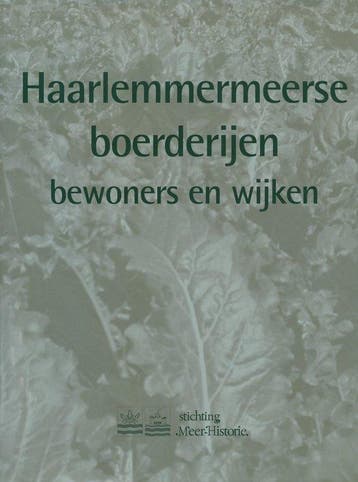 Haarlemmermeerse boerderijen bewoners en wijken, Boeken, Verzenden, Zo goed als nieuw, Kees van der Veer