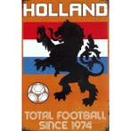 Wandbord - Holland Total Football Since 1974, Ophalen of Verzenden