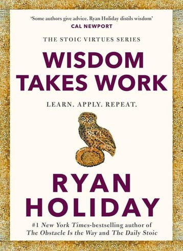 9781788166294 Wisdom Takes Work Ryan Holiday, Verzenden, Nieuw, Ryan Holiday