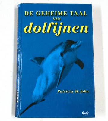 De geheime taal van dolfijnen 9789057950643 P. Saint John, Boeken, Verzenden, Gelezen, P. Saint John