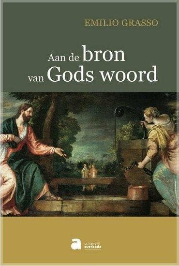 9782808126298 . Titel:  Aan de bron van Gods Woord / in h..., Boeken, Overige Boeken, Verzenden