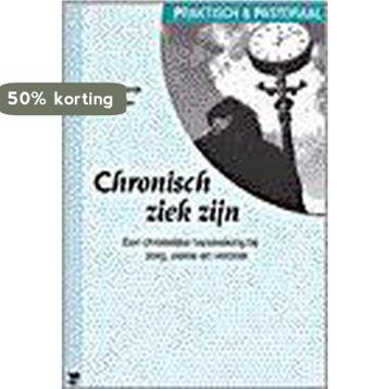 Chronisch ziek zijn / Praktisch & pastoraal 9789050304818, Boeken, Verzenden, Zo goed als nieuw, J.M. van Ganswijk