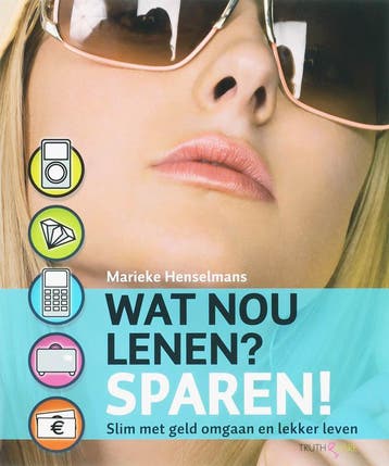 Wat nou lenen? Sparen! - M. Henselmans 9789049999100, Verzenden, Zo goed als nieuw, M. Henselmans