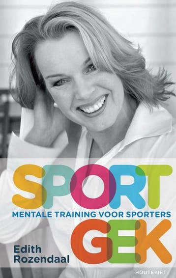 Sportgek - Edith Rozendaal 9789089241016, Boeken, Verzenden, Gelezen, Edith Rozendaal