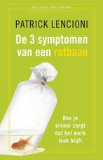 De drie symptomen van een rotbaan - Patrick Lencioni - 97890, Boeken, Verzenden, Nieuw