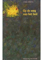 Op de weg van het heil J. van Amstel, Verzenden, Gelezen