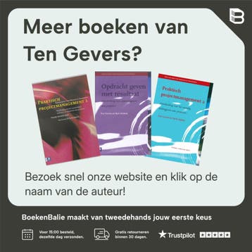 Praktisch projectmanagement - Ten Gevers 9789024406340, Verzenden, Zo goed als nieuw, Ten Gevers