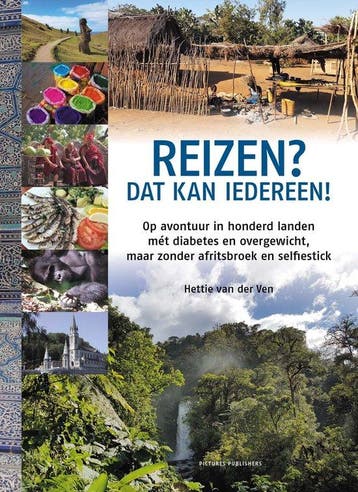 Reizen? Dat kan iedereen! - Hettie van der Ven 9789492576460, Verzenden, Gelezen, Hettie van der Ven